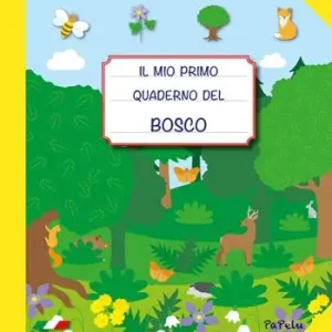 Il mio primo quaderno del bosco Non Perdere
