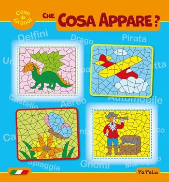 Cose da grandi. Che cosa appare? Nuova ediz. Super Prezzo