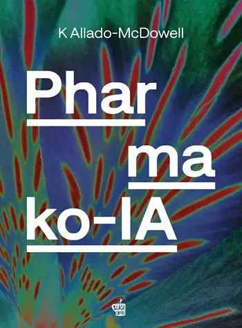 Pharmako-IA. Ediz. italiana Esclusivo