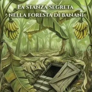 Subito Disponibile La stanza segreta nella foresta di banani
