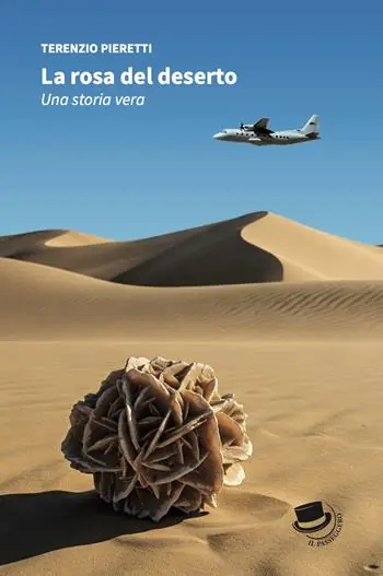 La rosa del deserto Subito Disponibile