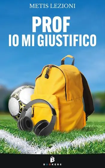 Prof io mi giustifico. Nuova ediz. Must-Have