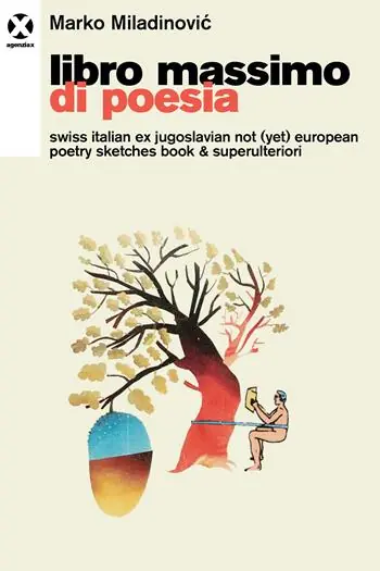 Libro massimo di poesia. Swiss italian ex jugoslavian not (yet) european poetry sketches book & superulteriori Offerta Del Giorno