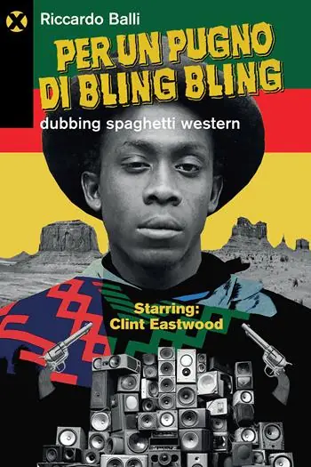 Reso Gratuito Per un pugno di bling bling. Dubbing spaghetti western