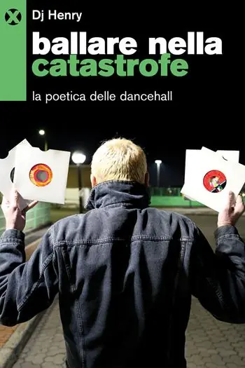 Ordina Subito Ballare nella catastrofe. La poetica del dancehall