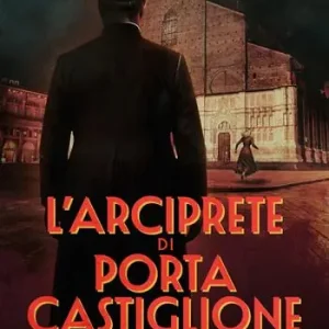 Di Tendenza L‘arciprete di Porta Castiglione