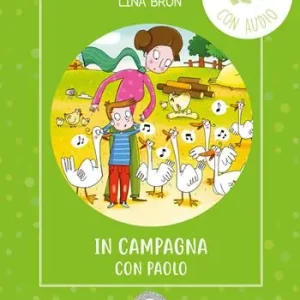 Promo Stagionale In campagna con Paolo. Ediz. illustrata. Con audio