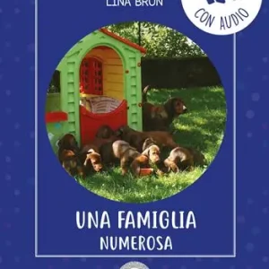 Una famiglia numerosa. Ediz. illustrata. Con audio Offerta Speciale