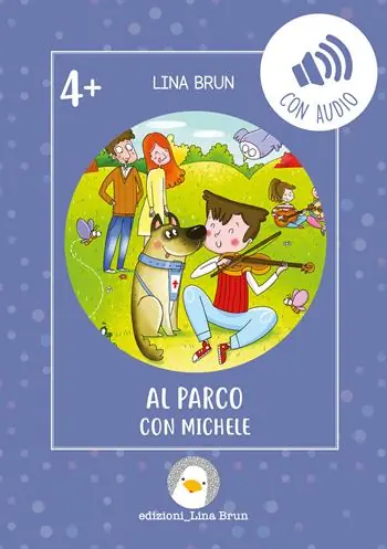 Non Perdere Al parco con Michele. Con audio