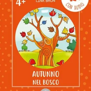 Autunno nel bosco. Con audio Di Tendenza