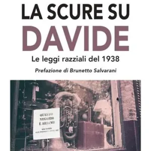 La scure su Davide. Le leggi razziali del 1938 Miglior Prezzo