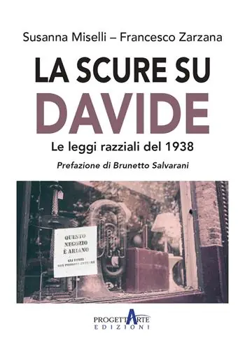 La scure su Davide. Le leggi razziali del 1938 Miglior Prezzo