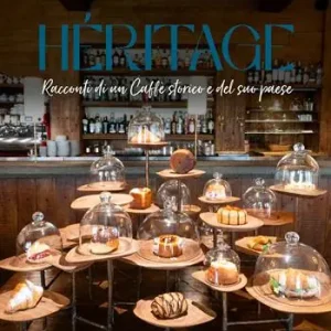 Heritage. Racconti di un caffè storico e del suo paese Ordina Subito