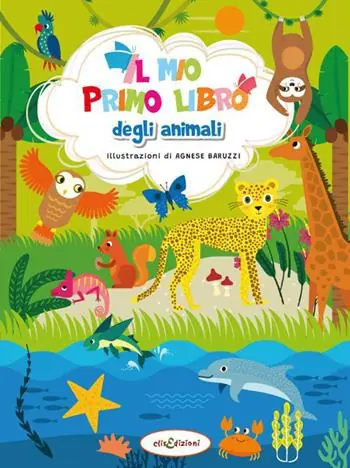 Il mio primo libro degli animali. Ediz. a colori Occasione Imperdibile