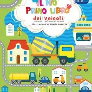 Il mio primo libro dei veicoli. Ediz. a colori Promozione