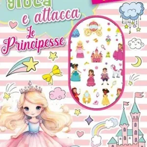 Colora gioca attacca le principesse. Activity book con puffy stickers. Ediz. illustrata Must-Have