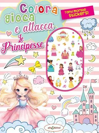 Colora gioca attacca le principesse. Activity book con puffy stickers. Ediz. illustrata Must-Have