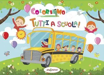 Coloriamo tutti a scuola! Ediz. illustrata Professionale
