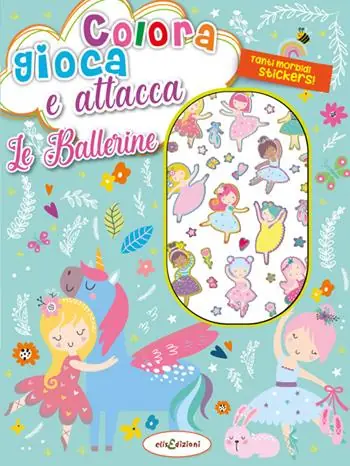 Colora gioca attacca le ballerine. Activity book con puffy stickers. Ediz. illustrata Reso Gratuito