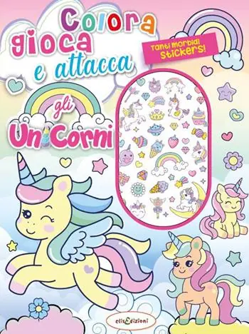 Colora gioca attacca gli unicorni. Activity book con puffy stickers. Ediz. illustrata Super Prezzo
