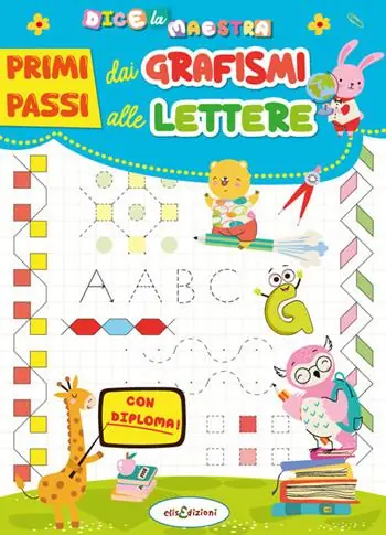 Primi passi. Dai grafismi alle lettere Prezzo Ridotto