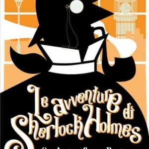 Spedito Oggi Le avventure di Sherlock Holmes