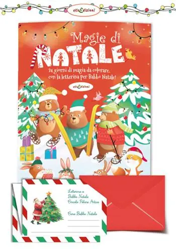 Magie di Natale. 24 giorni di magia da colorare con la letterina per Babbo Natale Spedito Oggi