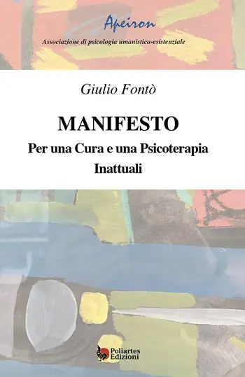Manifesto. Per una cura e una psicoterapia. Inattuali Promozione Esclusiva