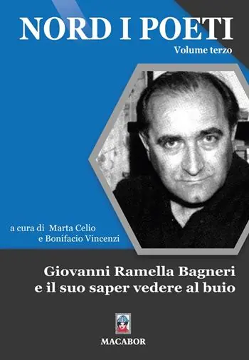 Offerta Nord i poeti. Vol. 3 Giovanni Ramella Bagneri e il suo saper vedere al buio