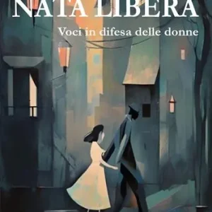 Compra Online Nata libera. Voci in difesa delle donne