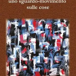 Il costruttivismo uno sguardo-movimento sulle cose Più Venduto