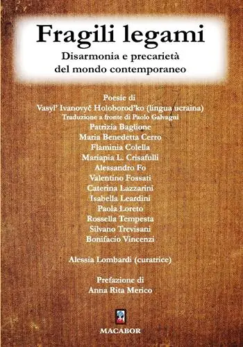 A Buon Prezzo Fragili legami. Disarmonia e precarietà del mondo contemporaneo