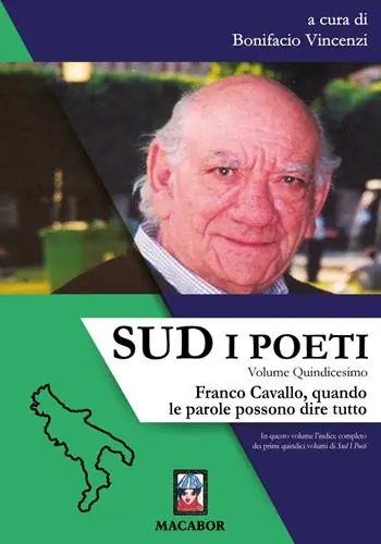 Offerta Sud. I poeti. Vol. 15 Franco Cavallo, quando le parole possono dire tutto
