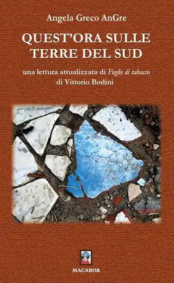 Popolare Quest‘ora sulle terre del Sud. Una lettura attualizzata di «Foglie di tabacco» di Vittorio Bodini