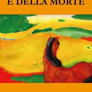 Più Venduto Della vita e della morte
