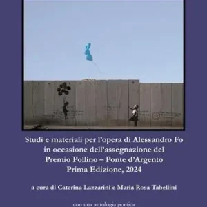Salto in alto. Studi e materiali per l’opera di Alessandro Fo in occasione dell’assegnazione del Premio Pollino – Ponte d’Argento 2024 A Buon Prezzo