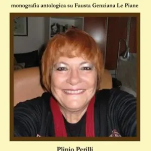 Ultimissimo Modello La voce comune del mondo. Monografia antologica su Fausta Genziana Le Piane