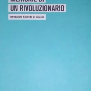 Memorie di un rivoluzionario Scelto Dai Clienti
