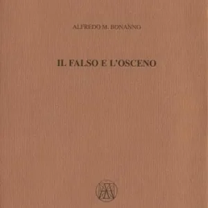 Esclusivo Il falso e l‘osceno
