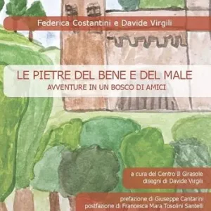 Offerta Limitata Le pietre del bene e del male. Avventure in un bosco di amici