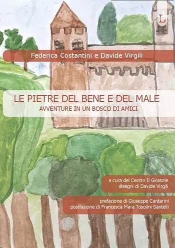 Offerta Limitata Le pietre del bene e del male. Avventure in un bosco di amici