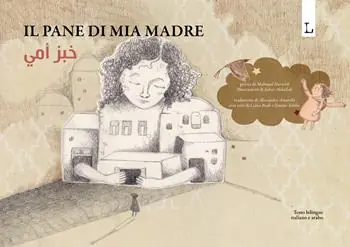 Compra Oggi Stesso Il pane di mia madre. Ediz. italiana e araba