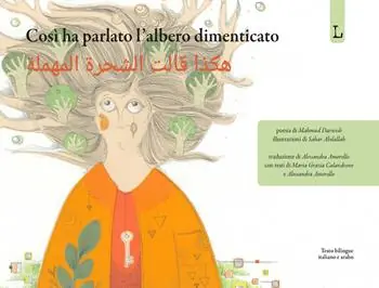 Vendita Finale Così ha parlato l‘albero dimenticato. Ediz. italiana e araba