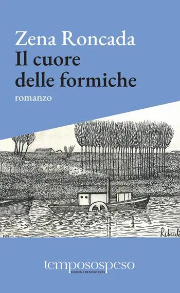 Sconto Il cuore delle formiche. Romanzo di piccole vite sul filo del ‘900
