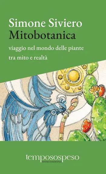 Bestseller Mitobotanica. Un viaggio nel mondo delle piante tra mito e realtà. Ediz. ampliata