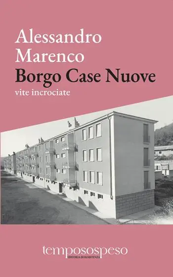 Compra Oggi Stesso Borgo Case Nuove. Vite incrociate