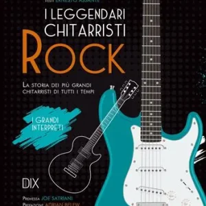 I leggendari chitarristi rock Offerta Speciale