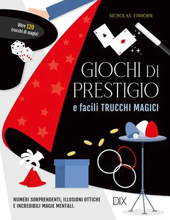 Ultima Occasione Giochi di prestigio e facili trucchi magici