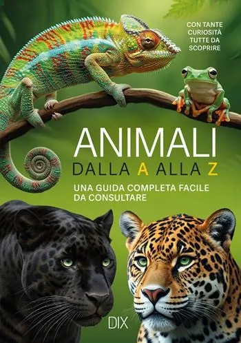 Pagamento Sicuro Animali dalla A alla Z. Ediz. a colori
