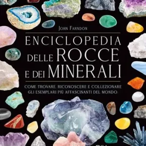 Ultima Occasione Encicolpedia delle rocce e dei minerali. Ediz. a colori